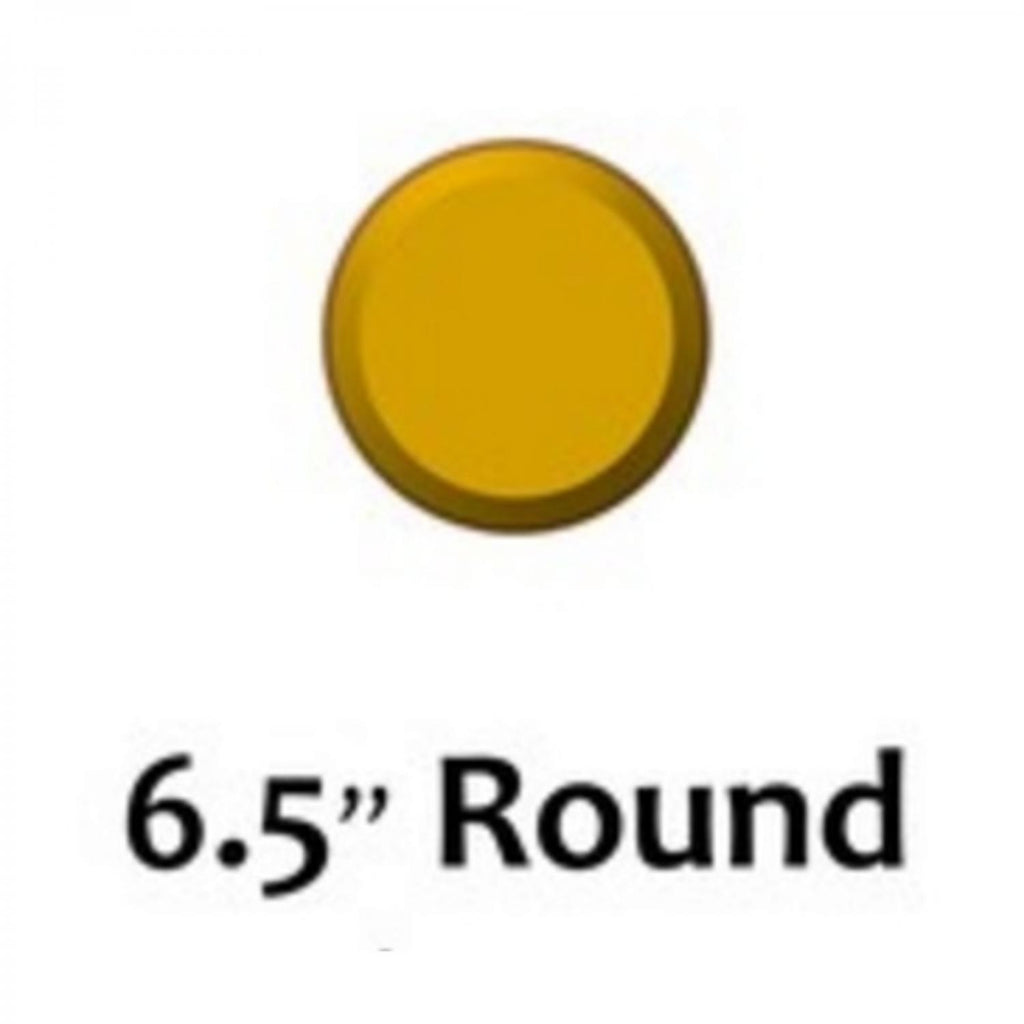 6.5" Round